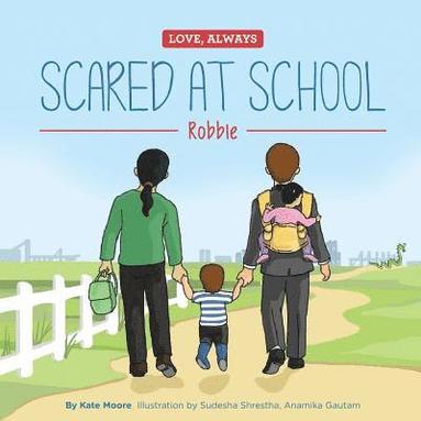 bokomslag Scared at School: Robbie