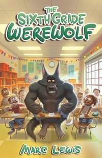 bokomslag Sixth Grade Werewolf