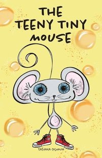 bokomslag The Teeny Tiny Mouse