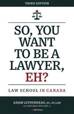 Adam Letourneau, Mitchell Heyland - So, You Want to be a Lawyer, Eh?, Häftad