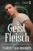 Geist Fleisch 1