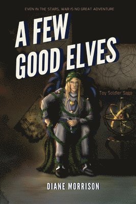 Diane Morrison, Sarah Buhrman - Few Good Elves, Häftad