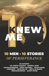 bokomslag KNew Me: 10 Men 10 Stories of Perseverance