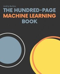 bokomslag The Hundred-Page Machine Learning Book