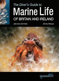 bokomslag The Diver's Guide to Marine Life of Britain and Ireland