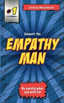Emmett the Empathy Man 1