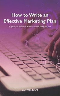 bokomslag How to Write an Effective Marketing Plan