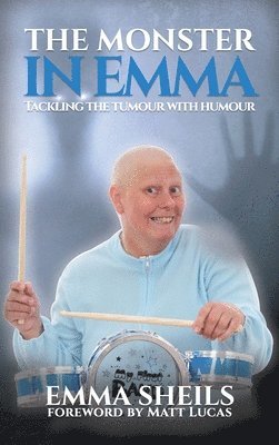 Emma Sheils, Emma, Sheils - Monster in Emma, Inbunden