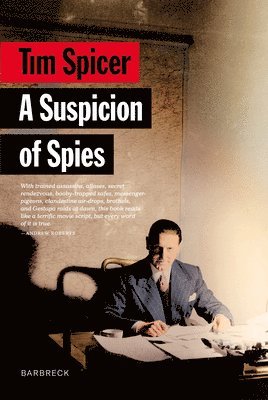 Tim Spicer - Suspicion of Spies, Inbunden