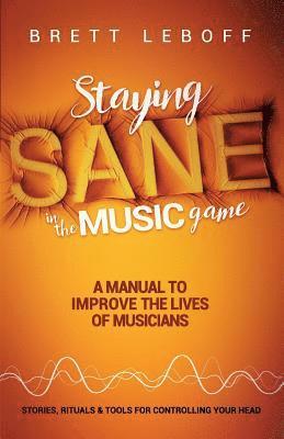 Staying Sane In The Music Game 1