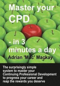 bokomslag Master Your CPD - in 3 Minutes a Day