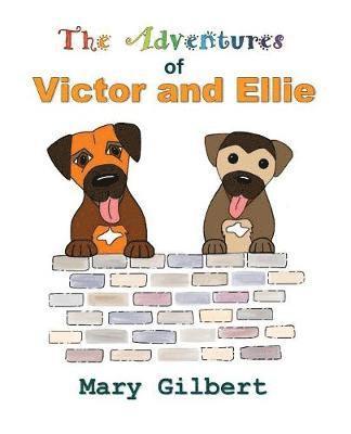 Mary Gilbert - The Adventures of Victor and Ellie, Häftad
