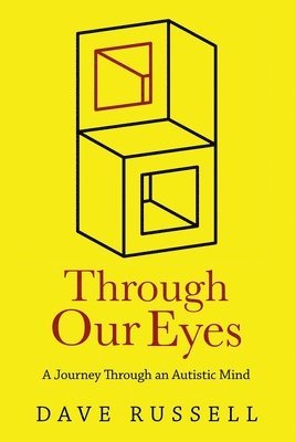 Through Our Eyes: A Journey Through an Autistic Mind 1