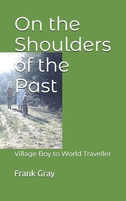 bokomslag On the Shoulders of the Past