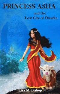 bokomslag Princess Asha and the Lost City of Dwarka