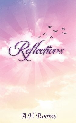 A H Rooms, A. H. Rooms - Reflections, Häftad