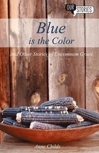 bokomslag Blue is the Color