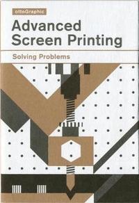 bokomslag Advanced Screen Printing