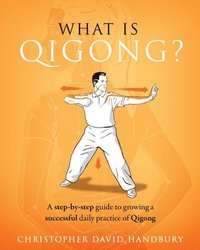 bokomslag What is Qigong?