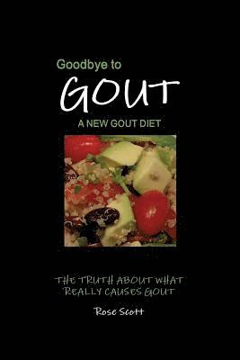 bokomslag Goodbye To Gout A New Gout Diet