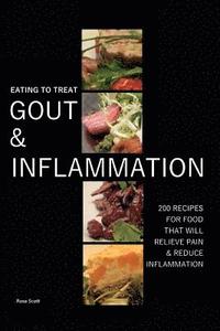 bokomslag Eating To Treat Gout And Inflammation