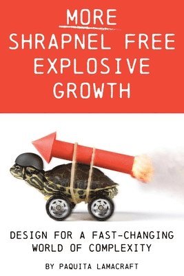 bokomslag More Shrapnel Free Explosive Growth