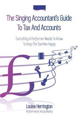 The Singing Accountants Guide To Tax And Accounts 1