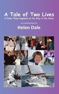 Helen Dale - Tale of Two Lives, Inbunden