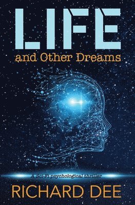 Life and Other Dreams 1