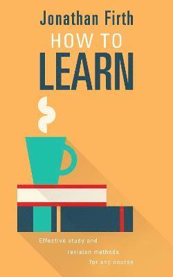 Jonathan Firth - How to Learn, Häftad