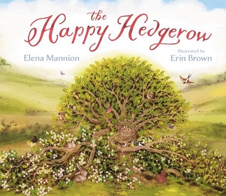 Elena Mannion - Happy Hedgerow, Inbunden