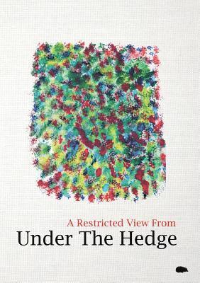 Chen Chen, Kristin Garth, M Davidson, M. Davidson - Restricted View From Under The Hedge, Häftad