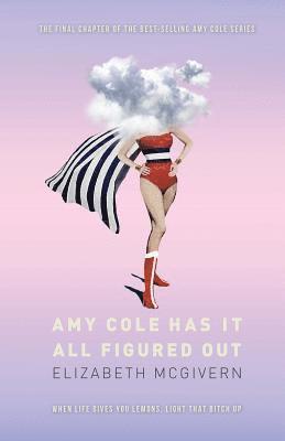 bokomslag Amy Cole has it all figured out