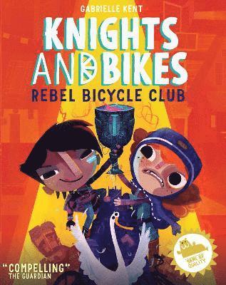 Gabrielle Kent - KNIGHTS AND BIKES: THE REBEL BICYCLE CLUB, Häftad