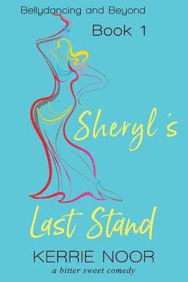 Kerrie Noor - Sheryl's Last Stand, Häftad