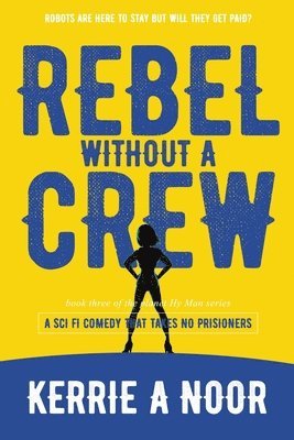 Rebel Without A Crew 1