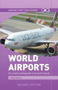 bokomslag World Airports Spotting Guides