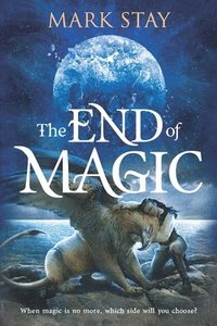 bokomslag The End Of Magic