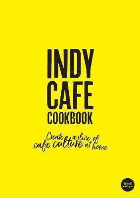 bokomslag Indy Cafe Cookbook