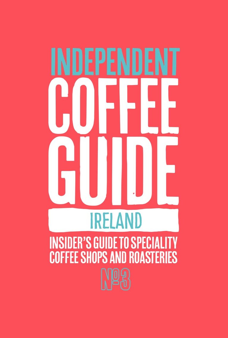 Kathryn Lewis - Ireland Independent Coffee Guide: No 3, Häftad