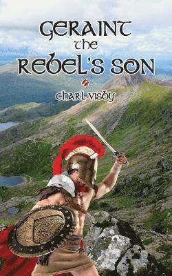 bokomslag Geraint - the Rebel's Son