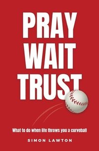bokomslag Pray Wait Trust