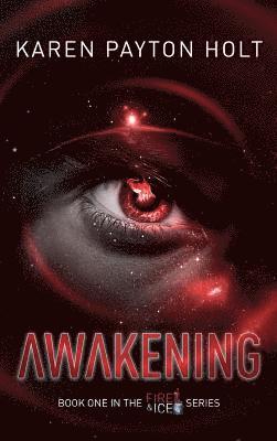 Karen Payton Holt - Awakening, Inbunden