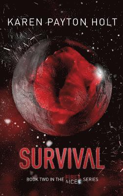 Karen Payton Holt - Survival, Inbunden