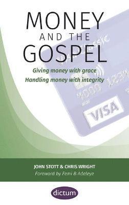 John Stott, Chris Wright - Money and the Gospel, Häftad