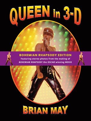 Brian May - Queen in 3-d, Inbunden