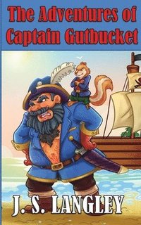 bokomslag Adventures of Captain Gutbucket