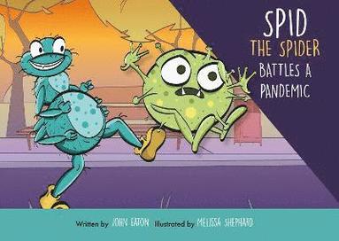 bokomslag Spid the Spider Battles a Pandemic