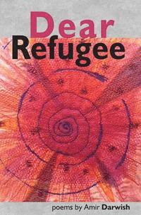 bokomslag Dear Refugee