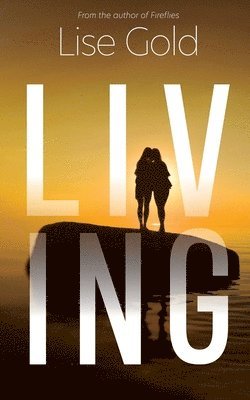Lise Gold - Living, Häftad. Tillgänglighet: Lägg i varukorg